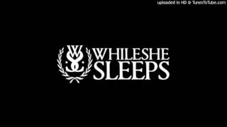 While She Sleeps - Feel (Audio)