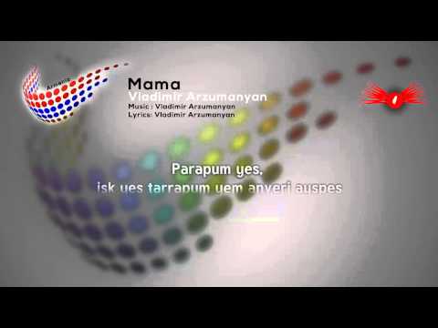 [2010]Vladimir Arzumanyan – Mama(Armenia)