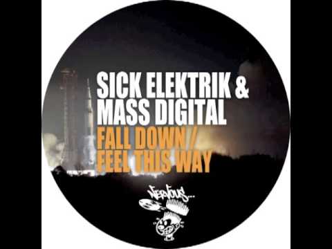 Sick Elektrik & Mass Digital - Fall Down