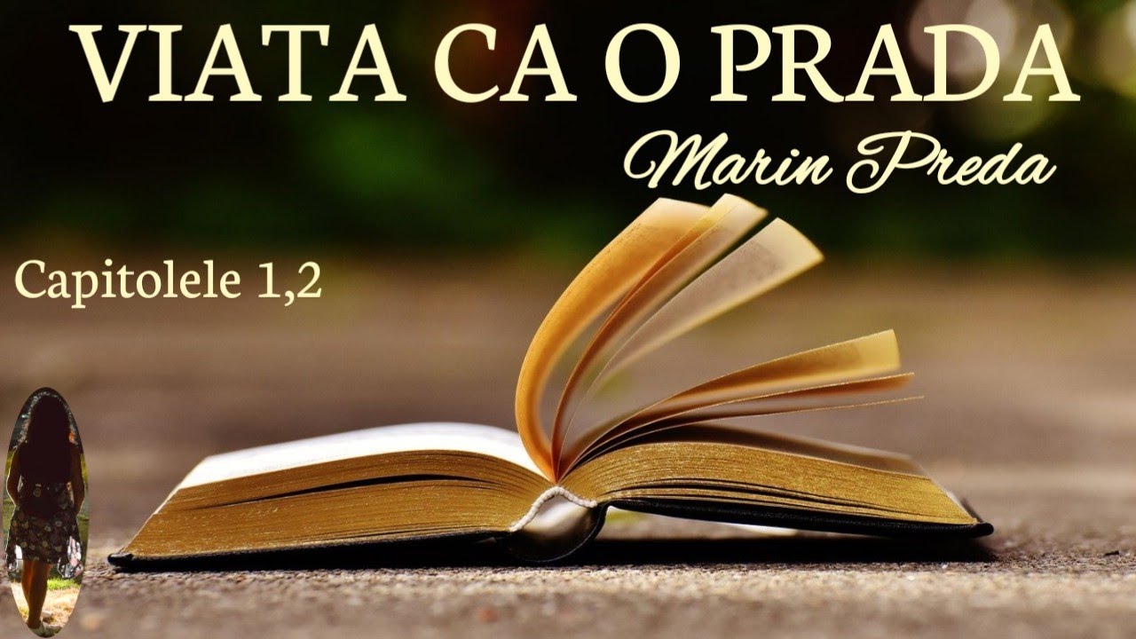 Viata ca o prada - Marin Preda Carti audio in romana - cap. 1,2