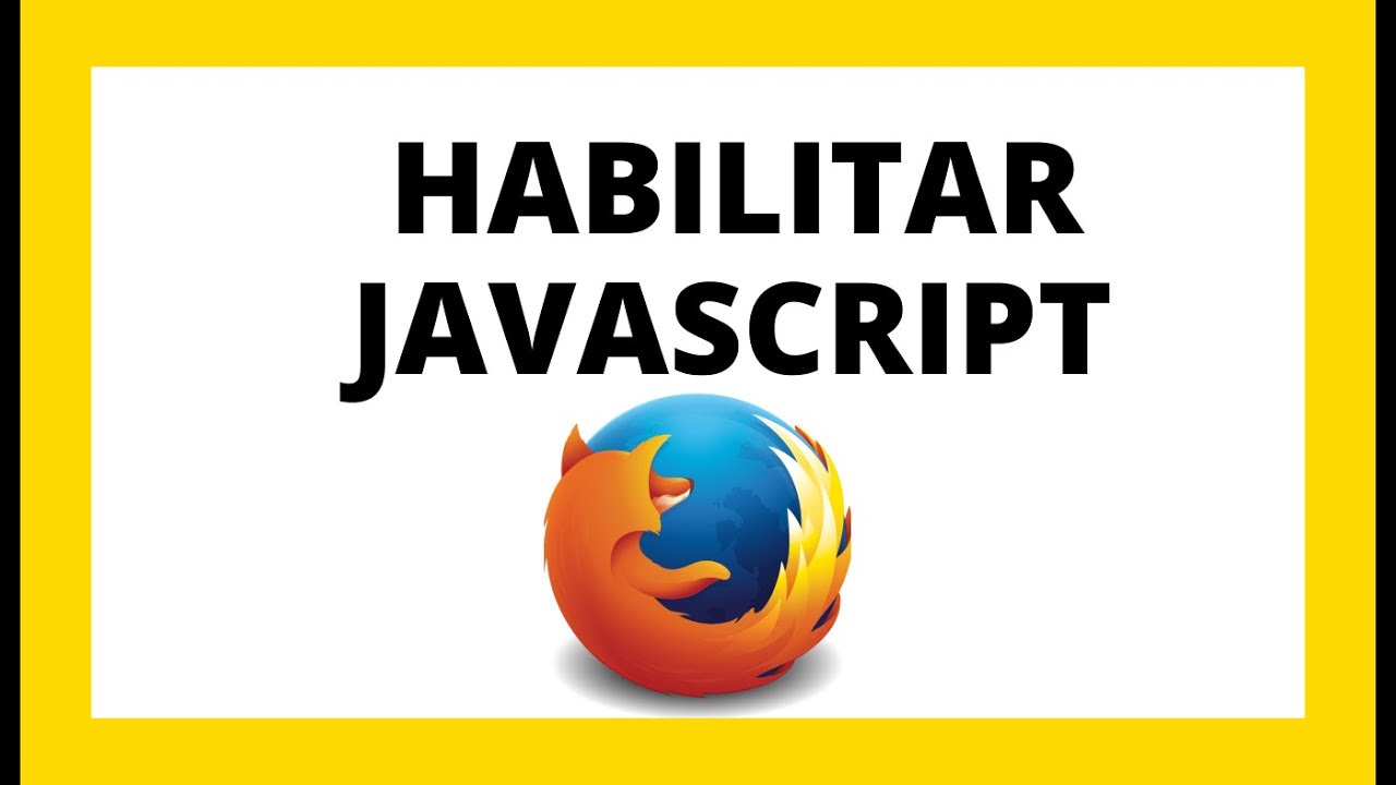 como HABILITAR JAVASCRIPT en FIREFOX ✅