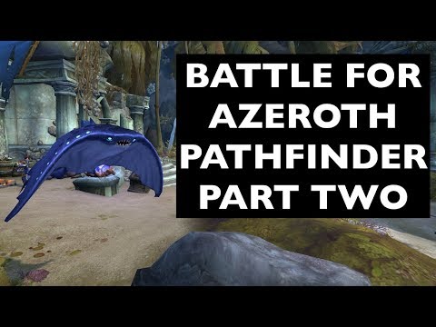 (UPDATES IN COMMENTS!) Battle for Azeroth Pathfinder, Part Two| WoW Achievement Guide