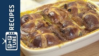 How to make Hot cross bun &amp; butter pudding
