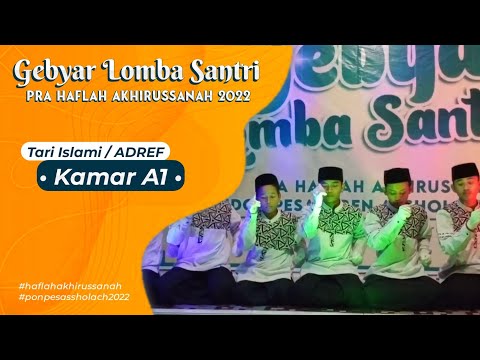 Tari Islami / ADREF - Kamar A1 | Lomba Pra Haflah Akhirussanah 2022