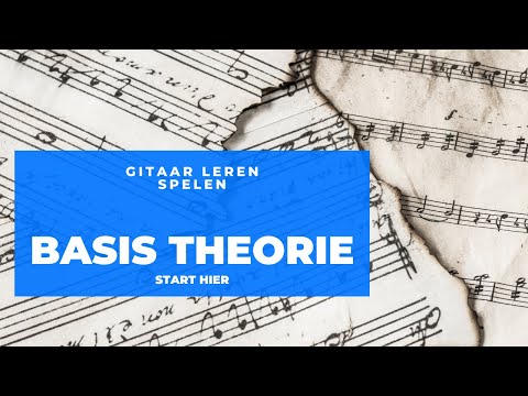 Gitaarles Basis Theorie Les 1 - Start Hier