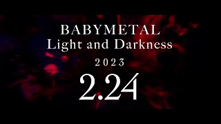 BABYMETAL - Light and Darkness - Teaser#2
