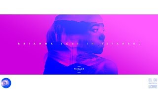 Brianna - Lost in Istanbul (Pascal Junior Remix)