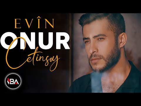 ONUR ÇETİNSOY - EVÎN / KLİP 2022 [Official Music Video]