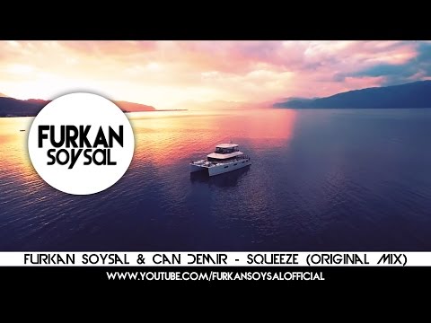 Furkan Soysal & Can Demir - Squeeze