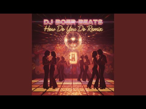 How Do You Do (Remix)