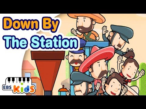 EBS Kids Song - Down By The Station