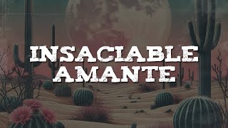 José José - Insaciable Amante (Letra)
