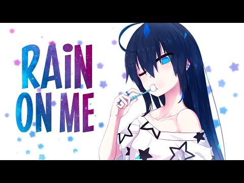 「Nightcore」→Lady Gaga & Ariana Grande - Rain On Me (Lyrics)