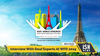 Interview With Deaf Experts at WFD 2019
