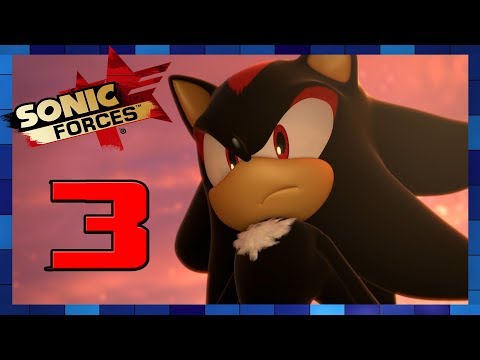 Sonic Forces - Walkthrough Part 3 Episode Shadow