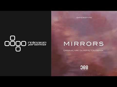 PREMIERE: Sandeep Pai - Mirrors (Oliver & Tom Remix) [JEE Productions]