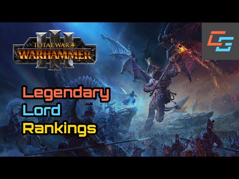 Total War: Warhammer 3 - Legendary Lord Tier List Rankings, Faction Rankings