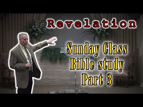 Sunday School Class Revelation Pt 3 | 2/19/2023