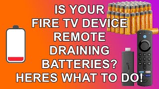 Is your Firestick Remote Draining Batteries - Here