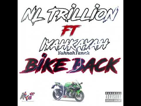 NLTR  FT Iyahkayah YahnahTanah - Bike Back