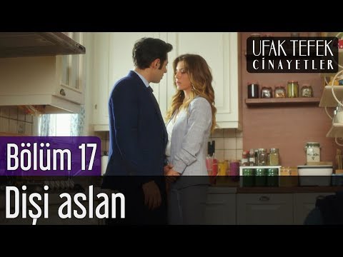 Ufak Tefek Cinayetler 17. Bölüm – Dişi Aslan Ufak Tefek Cinayetler 17. Bölüm – Dişi Aslan