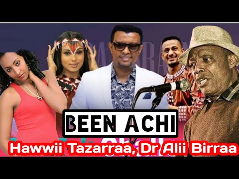 "BEEN ACHI" Hawwii Tazarraa, Taatee Torban kanaa, Gingilchaa, Bara Baraan, Alii Birraa, Keekiyyaa,.