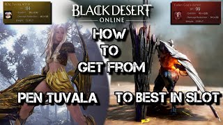 BDO: Got PEN Tuvala What's next - Gear Progression