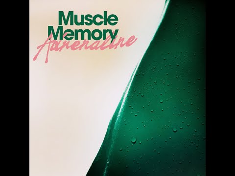 Muscle Memory -- Adrenaline (Eli Escobar Remix)