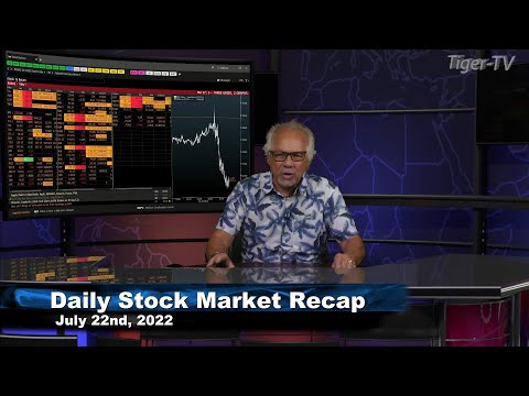 July 22nd, Daily Market Recap - 2022