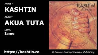 Kashtin Akua Tuta Iame
