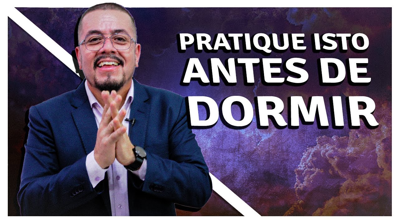 Pratique isto antes de dormir, vença a insônia - Estudo Bíblico e Teológico