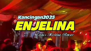 Download lagu ×ENJELINA🌴KANCINGAN 2025🔥REMIX!!!ENTUS KORENA mp3