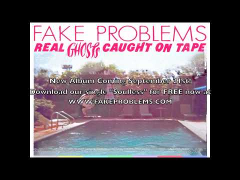 Fake Problems- Soulless