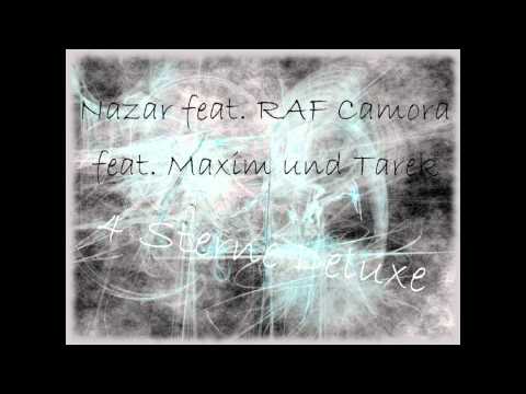 Nazar feat RAF Camora feat Maxim & Tarek - 4 Sterne DELUXE HD