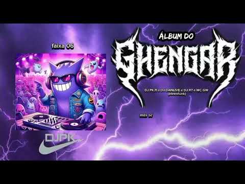 ELA GOSTA, DJ PK.ft e DJ DANLIVE e DJ R7 e MC GW (ELETROFUNK) FAIXA 06 (GENGAR) 💜