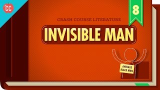 Invisible Man: Crash Course Literature 308