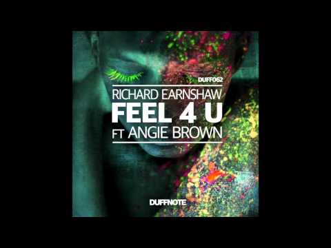 Richard Earnshaw ft Angie Brown - Feel 4 U