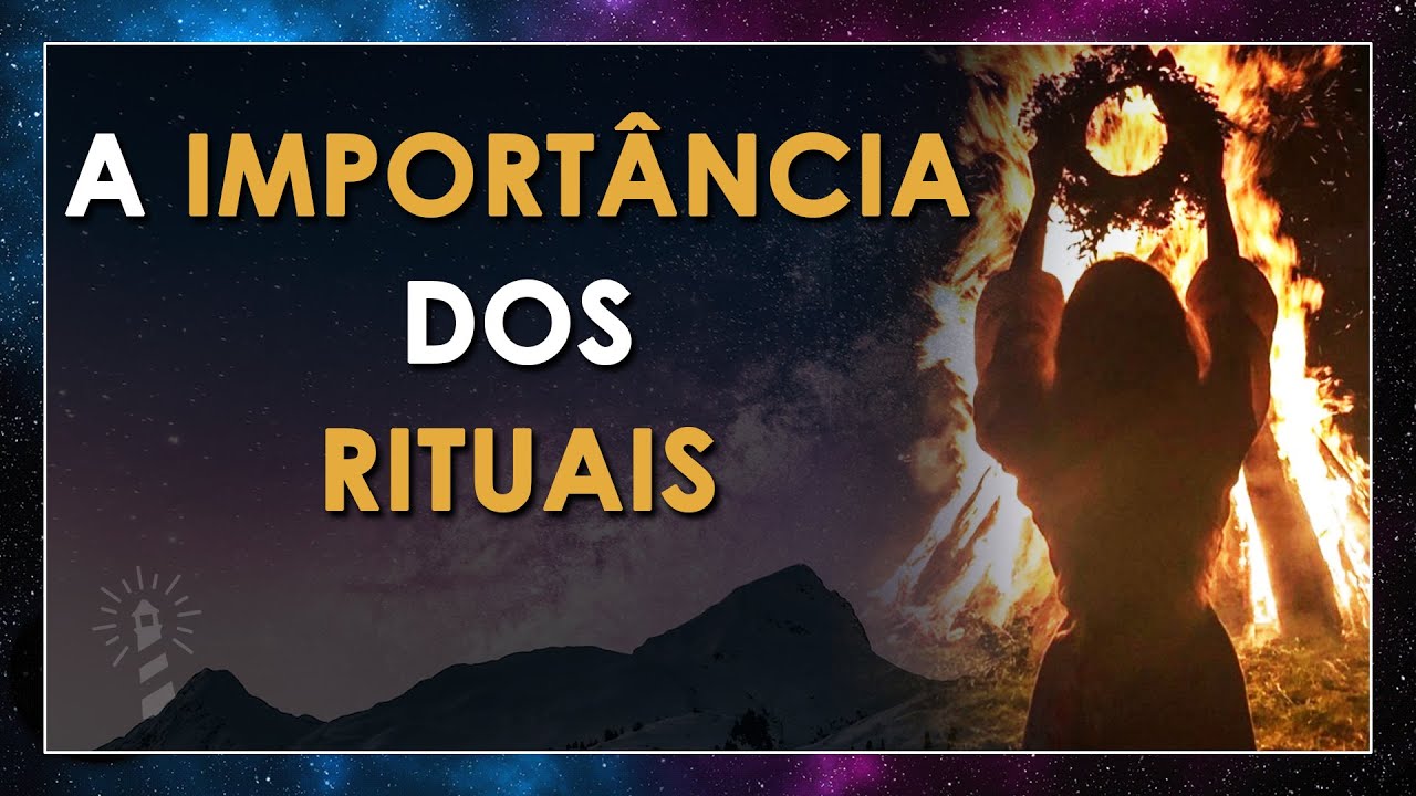 Por que fazer RITUAIS no dia de hoje? (E a sua importância!)