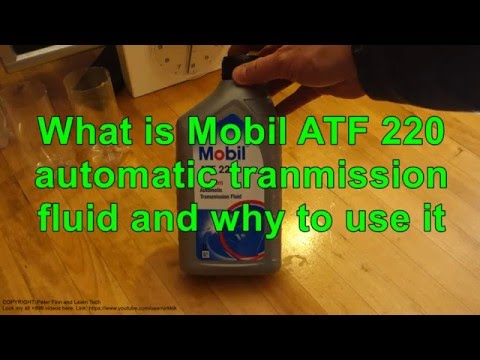 What is Mobil ATF 220  automatic transmission fluid and why to use it