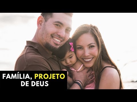 8 Versículos Que Provam Que a Família é Projeto de Deus (Estudo Bíblico)