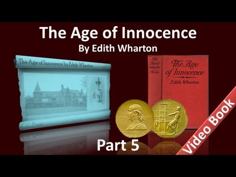 , title : 'Part 5 - The Age of Innocence Audiobook by Edith Wharton (Chs 31-34)'