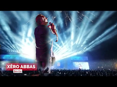 Xêro Abbas -  Şev Çu - Bazîd Festival 2022