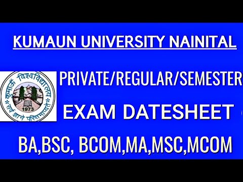 Kumaun University Nainital Exam date sheet Video