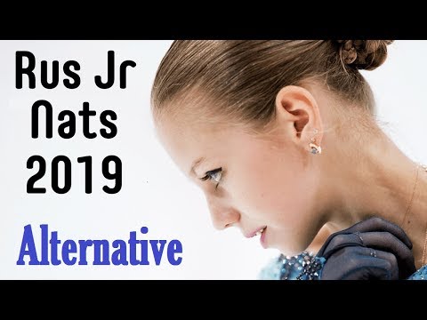 Alexandra TRUSOVA - FP, Rus. Jr Nat. 2019 (Alternative)