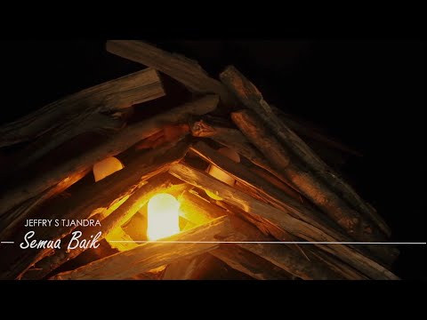 Jeffry S Tjandra - Semua Baik (Official Music Video)