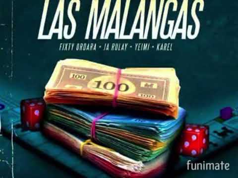 Las Malangas Fixty Ordara & Jarru lay ft Yeimi & karel