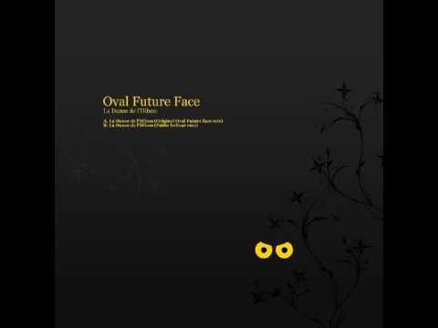 Oval Future Face - La Danse de l'Hibou (Pablo Bolivar RMX).avi