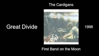 The Cardigans - Great Divide - First Band on the Moon [1996]