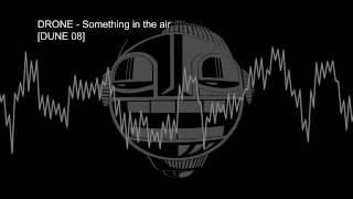 Drone – Something in the air [DUNE 08]