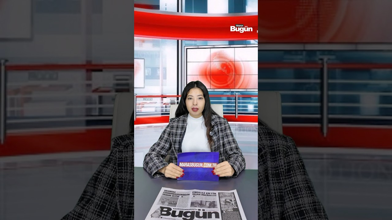 Kahramanmaraş’ta bugün neler oldu? 18 Aralık Perşembe öne çıkan gelişmeler